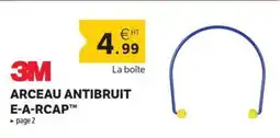 DomPro 3M ARCEAU ANTIBRUIT E-A-RCAP™ offre