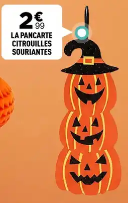 Centrakor La pancarte citrouilles souriantes offre