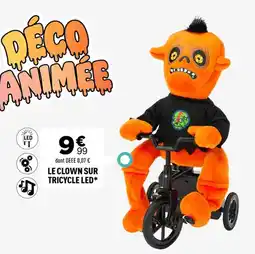 Centrakor LE CLOWN SUR TRICYCLE LED* offre