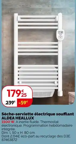 Weldom Aldea heallux sèche-serviette électrique soufflant offre