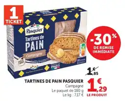Super U Pasquier Tartines de Pain offre