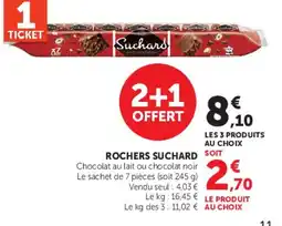 Super U Suchard Rochers offre