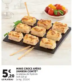 Super U MINIS CROCS APÉRO JAMBON COMTÉ offre