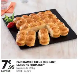 Super U PAIN DAMIER CŒUR FONDANT LARDONS FROMAGE offre