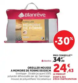 Super U Blanrêve OREILLER MÉMOIRE DE FORME offre