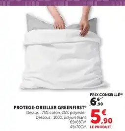 Super U GREENFIRST PROTEGE-OREILLER offre