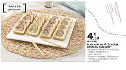 Super U PLATEAU PETIT PÂTÉ CROÛTE COCKTAIL 4 SAVEURS offre