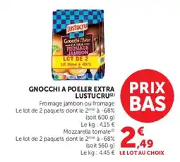Super U LUSTUCRU Gnocchi a poeler extra offre