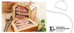 Super U PÂTÉ CROÛTE RICHELIEU TRAITEUR offre