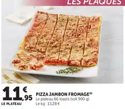 Super U LES PLAQUES PIZZA JAMBON FROMAGE offre
