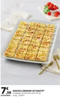 Super U QUICHE LORRAINE 36 TOASTS offre