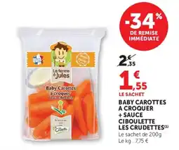 Super U La ferme à Jules Baby Carottes offre
