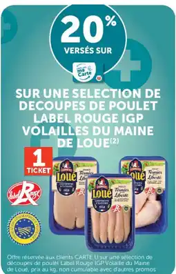 Super U Sur une selection de decoupes de poulet label rouge igp volailles du maine de loue offre