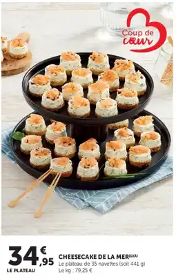 Super U CHEESECAKE DE LA MER offre