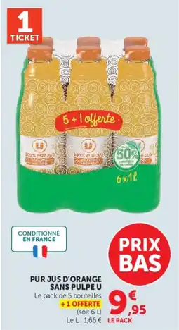 Super U U Pur jus d'orange sans pulpe offre