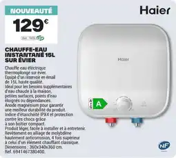 Brico Dépôt Haier Chauffe-eau instantané 15L sur évier offre