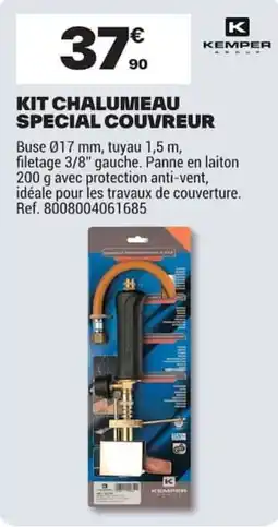Brico Dépôt KEMPER KIT CHALUMEAU SPECIAL COUVREUR offre