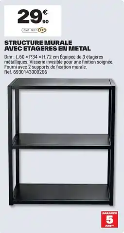 Brico Dépôt STRUCTURE MURALE AVEC ETAGERES EN METAL offre