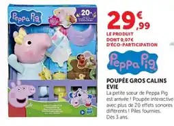 Hyper U Peppa Pig Poupée Gros Calins Evie offre