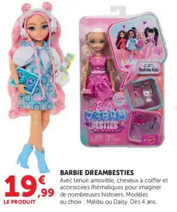 Hyper U Barbie dreambesties offre