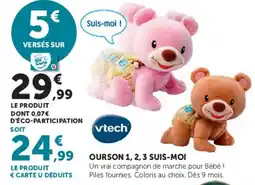 Hyper U Vtech ourson 1, 2, 3 suis-moi offre