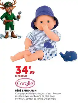 Hyper U Corolle BÉBÉ BAIN MARIN offre