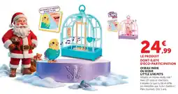 Hyper U Little Live Pets Oiseau Indie ou Rosie offre