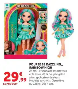 Hyper U BE DAZZLING POUPEE RAINBOW HIGH offre