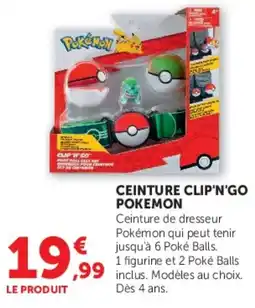 Hyper U POKÉMON CEINTURE CLIP'N'GO offre