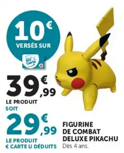Hyper U Carte U Figurine de combat deluxe Pikachu offre