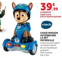 Hyper U Vtech chase mission hoverboard la pat' patrouille offre