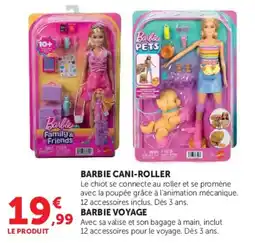 Hyper U BARBIE CANI-ROLLER offre