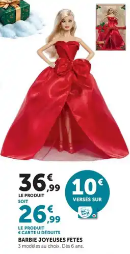 Hyper U BARBIE JOYEUSES FETES offre