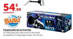 Hyper U Buki TELESCOPE 50 ACTIVITES offre