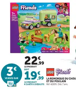 Hyper U LEGO Friends LA REMORQUE DU CHEVAL ET DU POULAIN offre