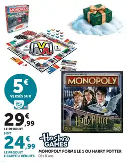 Hyper U Hasbro Games Monopoly Formule 1 ou Harry Potter offre