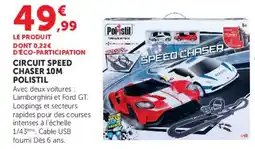 Hyper U Polistil Circuit Speed Chaser 10M offre