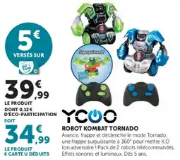 Hyper U YCOO ROBOT KOMBAT TORNADO offre
