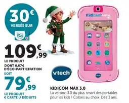 Hyper U Vtech KIDICOM MAX 3.0 offre