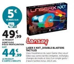 Hyper U Lansay LASER X NXT_DOUBLE BLASTERS TACTILES offre