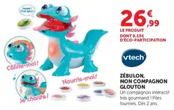 Hyper U vtech ZÉBULON, MON COMPAGNON GLOUTON offre
