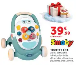 Hyper U Smoby TROTTY 3 EN 1 offre