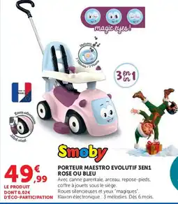 Hyper U Smoby PORTEUR MAESTRO EVOLUTIF 3EN1 offre