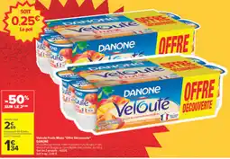 Carrefour DANONE Velouté offre