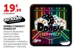 Hyper U asmodee DOBBLE CONNECT POWER UP offre