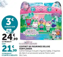 Hyper U GABBY'S DOLLHOUSE COFFRET DE FIGURINES DELUXE FAIRYLANDIA offre