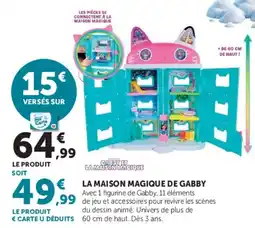 Hyper U GABBY ET LA MAISON MAGIQUE offre