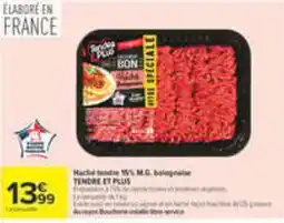 Carrefour Tendre Plus Haché Bolognaise offre