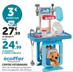 Hyper U écoiffier CENTRE VETERINAIRE offre