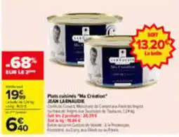 Carrefour JEAN LARNAUDIE Plats cuisinés "Ma Création" offre